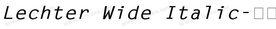 Lechter Wide Italic字体转换